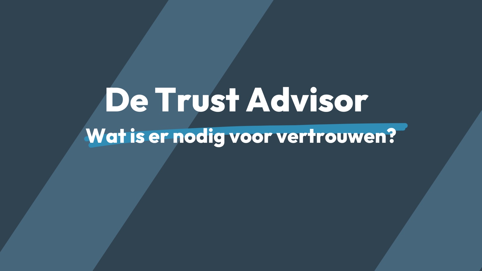hoe win je vertrouwen?